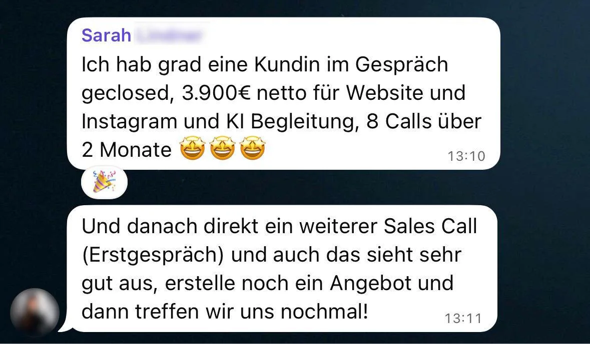 Sarah: Kundin für 3.900€ geclosed und direkt danach ein weiterer Sales-Call